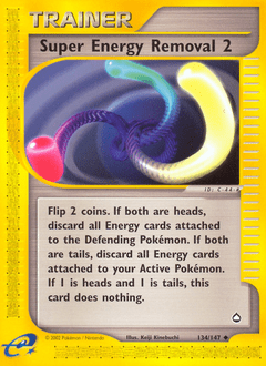 Super Energy Removal 2 #134 from Aquapolis