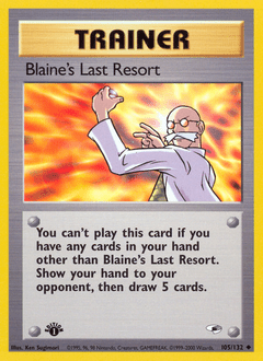 Blaine's Last Resort #105 from Gym Heroes