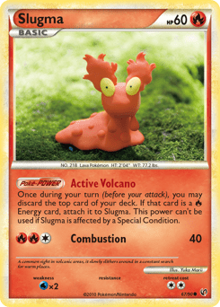 Slugma #67 from HS—Undaunted